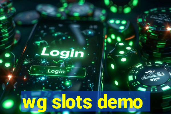 wg slots demo